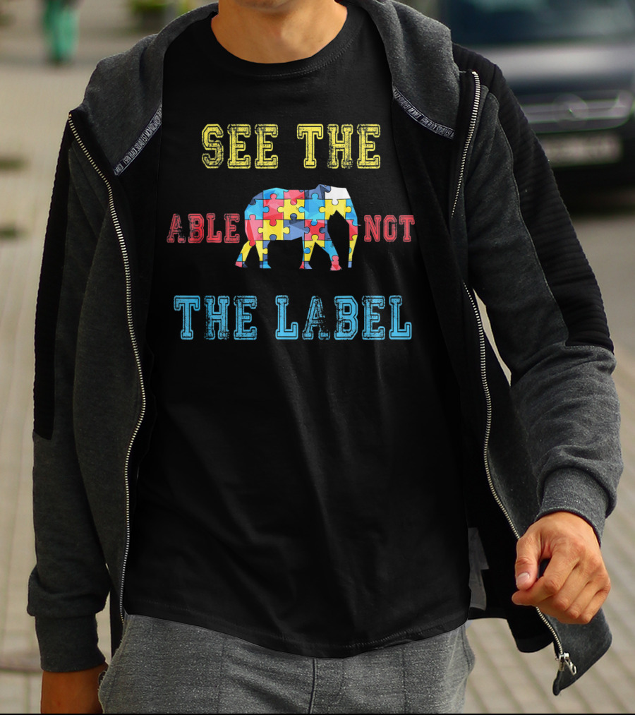 See The Able Not The Label Elephant Puzzle T-Shirt