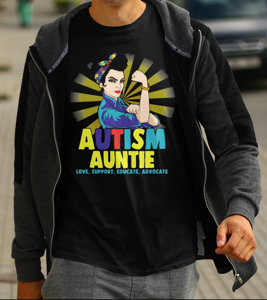 Autism Auntie Love Support Educate Advocate Autistic Awareness T-Shirt