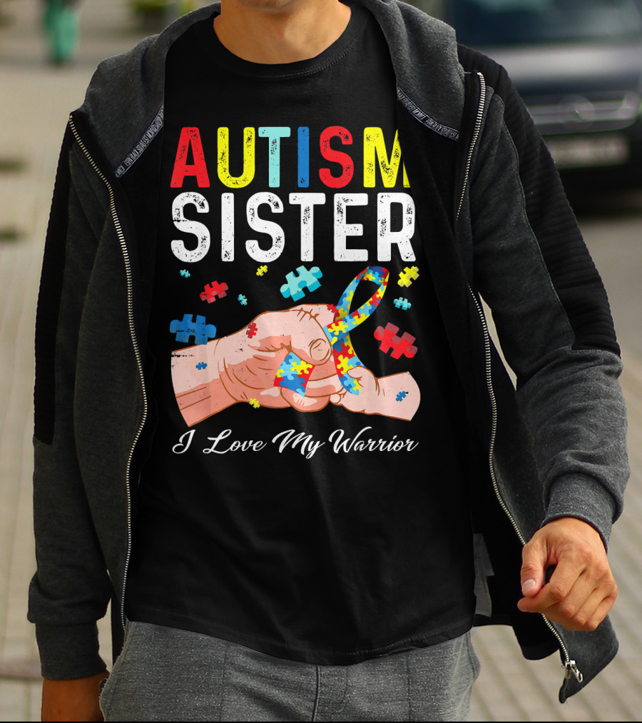AUTISM SISTER I Love My Warrior T-Shirt