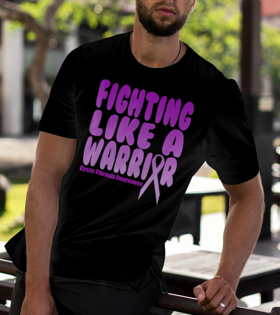 Fighting Like A Warrior Cystic Fibrosis Awareness T-Shirt
