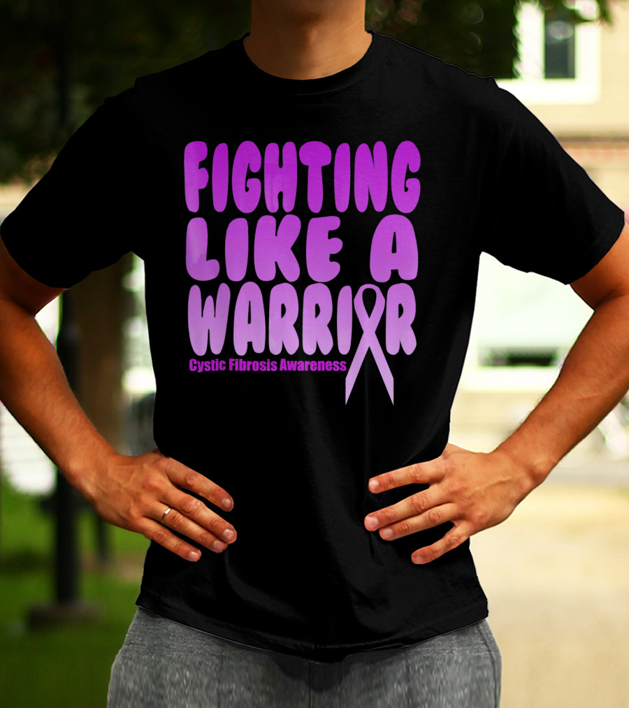 Fighting Like A Warrior Cystic Fibrosis Awareness T-Shirt