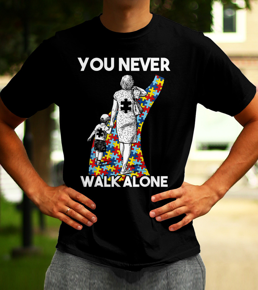 You Never Walk Alone Autism Puzzle Piece Path With Child And Parent T-Shirt