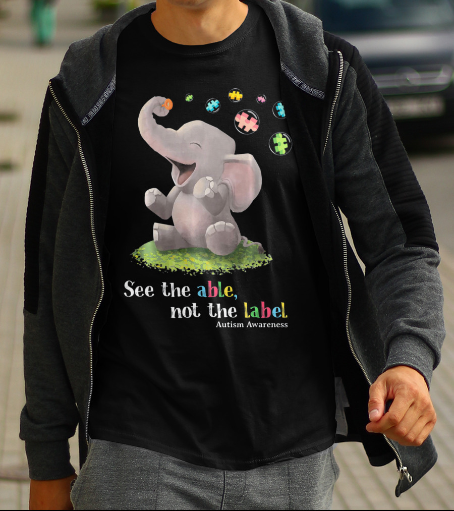 See The Able Not The Label Autism Awareness Cute Elephant Puzzle Pieces T-Shirt