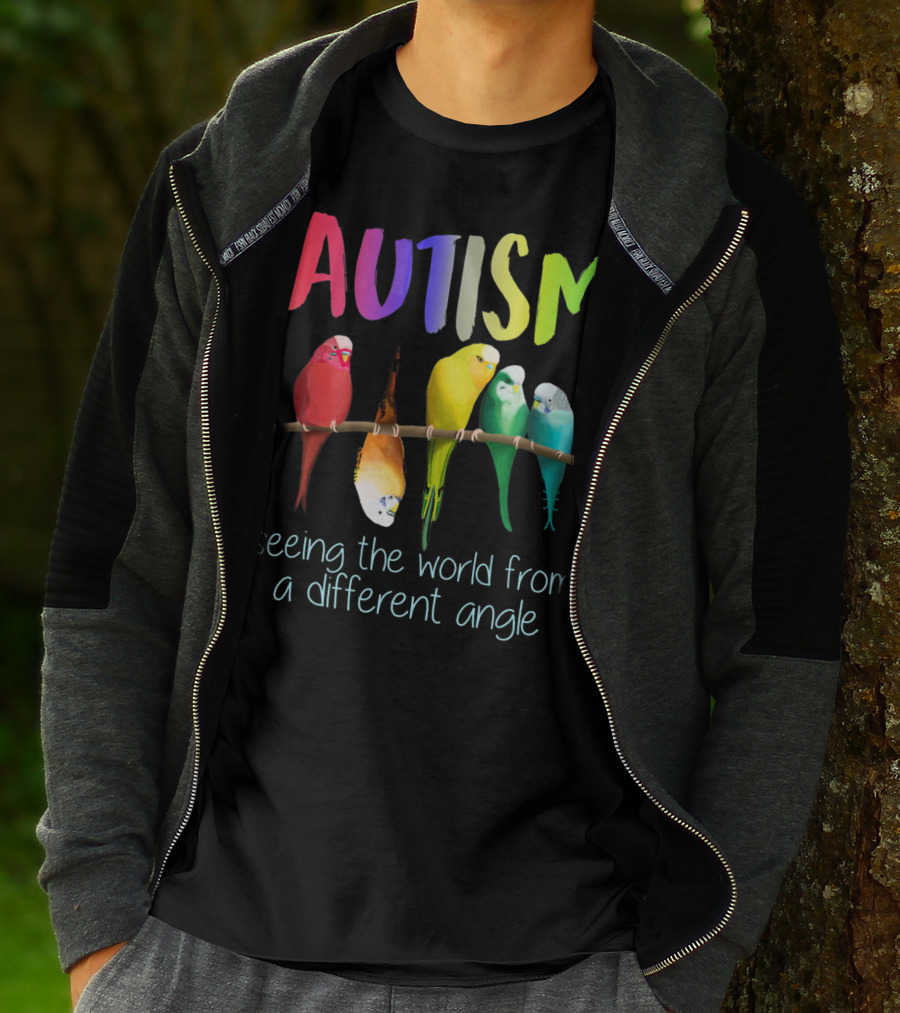 Autism Seeing The World From A Different Angle Bird Lover T-Shirt