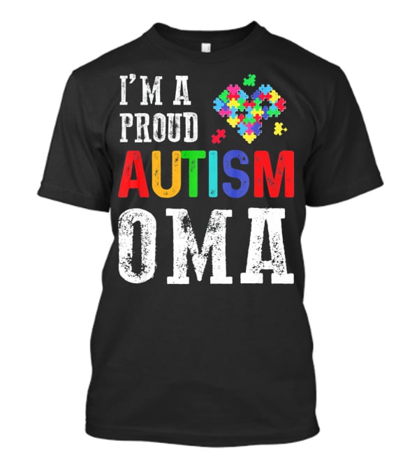 I'm A Proud Autism Oma Autism Awareness Puzzle Heart T-Shirt