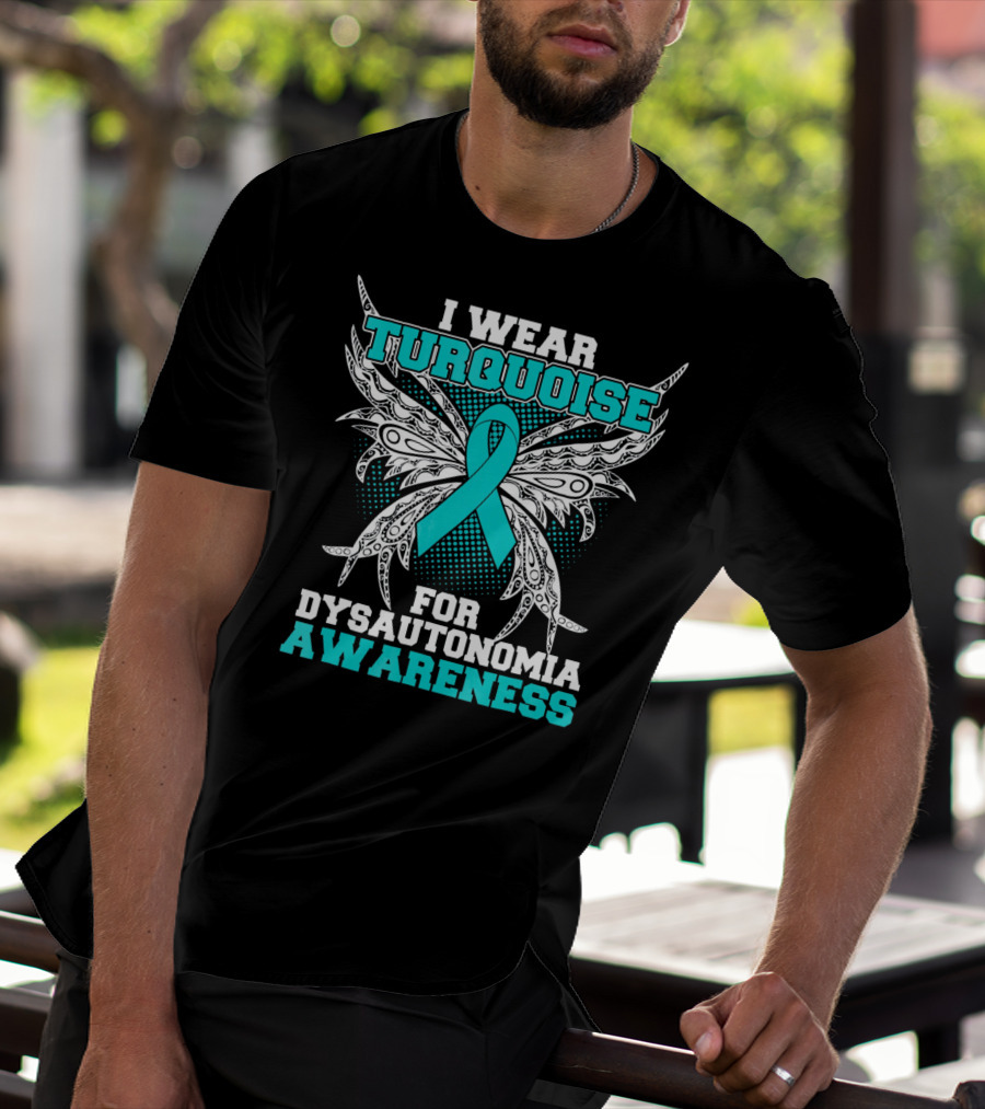 I Wear Turquoise Ribbon For Dysautonomia Awareness With Intricate Wing T-Shirt