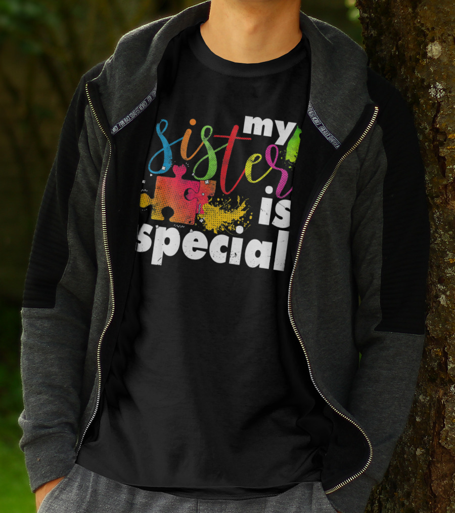 My Sister Is Special Autism Awareness Puzzle Pieces Multicolor T-Shirt