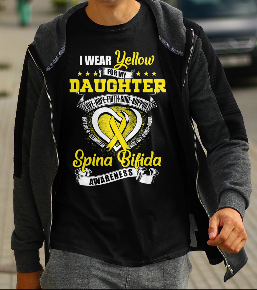 I Wear Yellow For My Daughter Love Hope Faith Cure Support Spina Bifida Awareness T-Shirt
