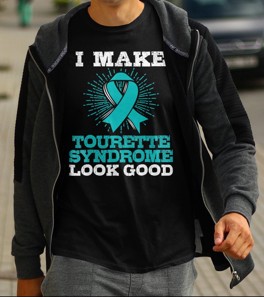 I Make Tourettes Syndrome Look Good Awareness T-Shirt