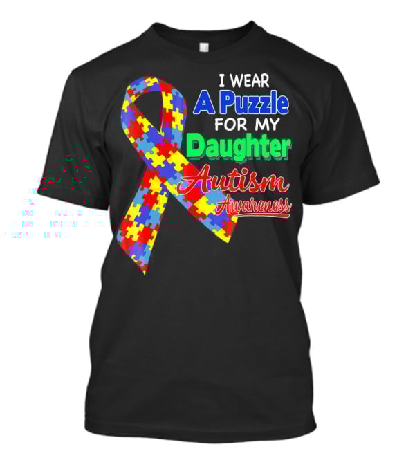 I Wear A Puzzle For My Daughter Autism Awareness T-Shirt