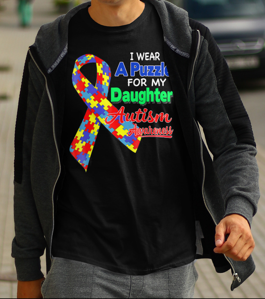 I Wear A Puzzle For My Daughter Autism Awareness T-Shirt