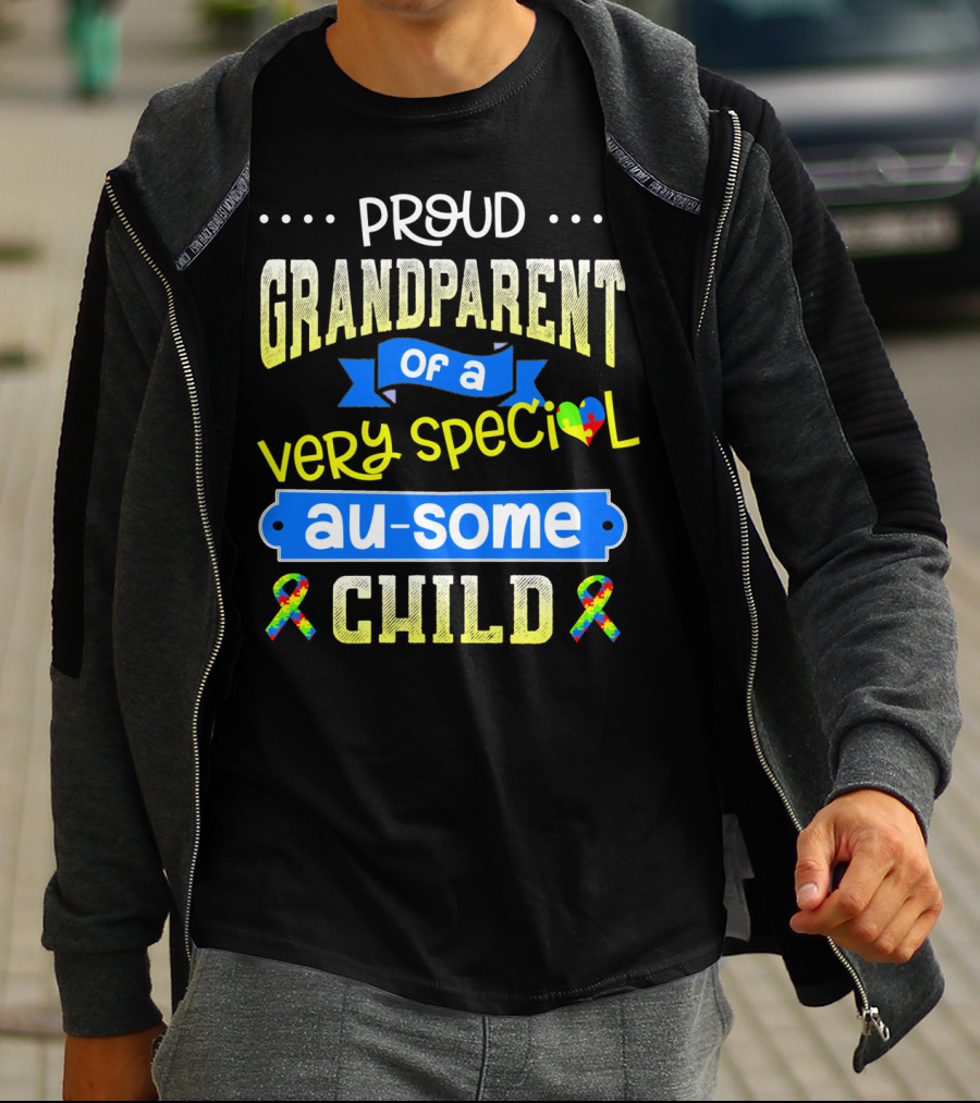 Proud Grandparent Of A Very Special Au-some Child Autism Awareness T-Shirt
