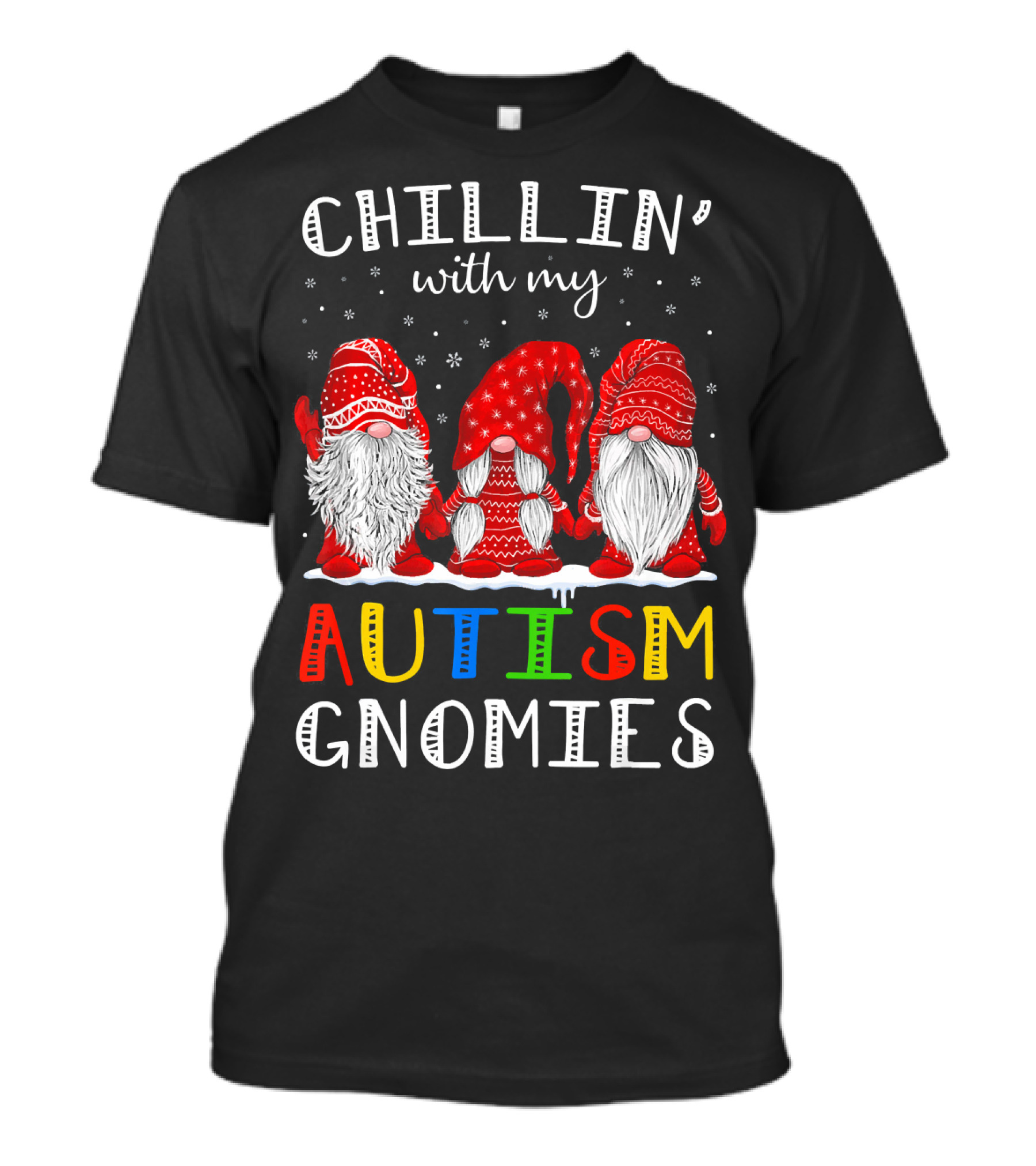 Chillin' With My Autism Gnomies Autism T-Shirt