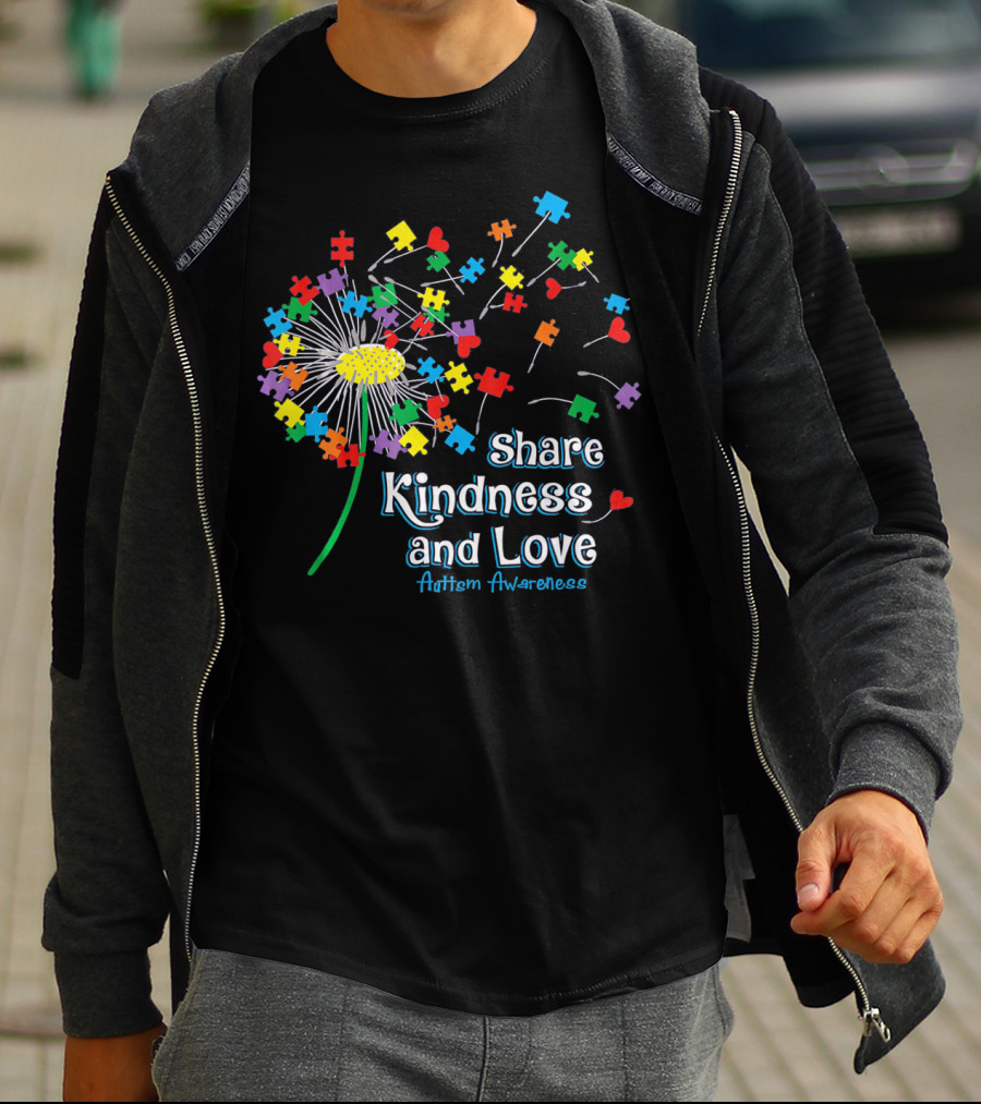 Share Kindness And Love Puzzle Heart Dandelion Autism Awareness T-Shirt