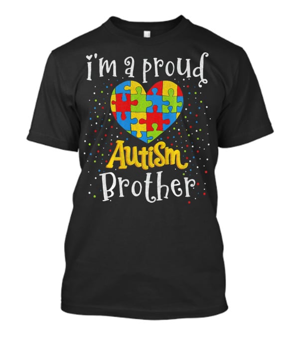 I'm A Proud Autism Brother Autism Awareness Heart Puzzle T-Shirt