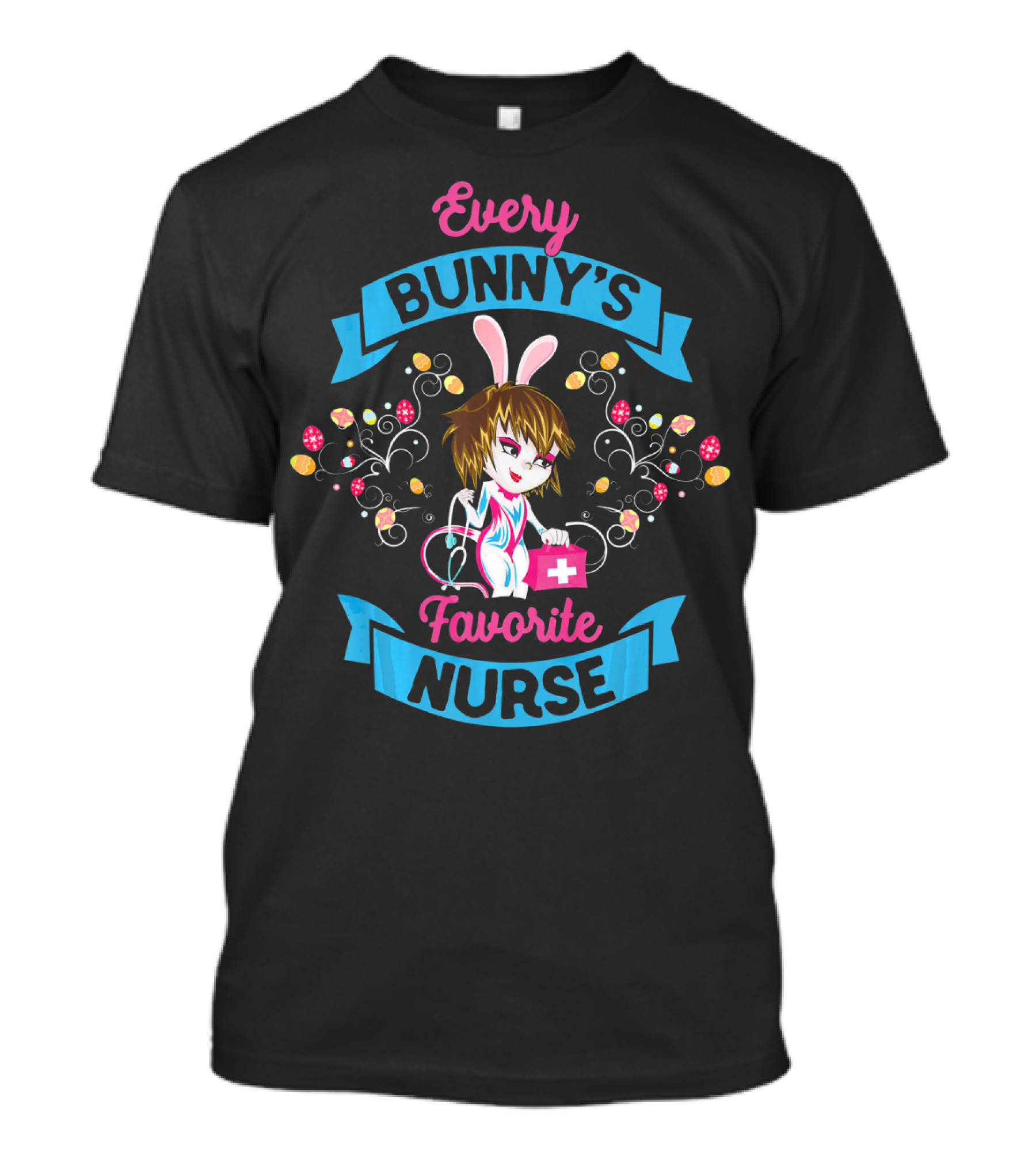 Every Bunny's Favorite Nurse T-Shirt