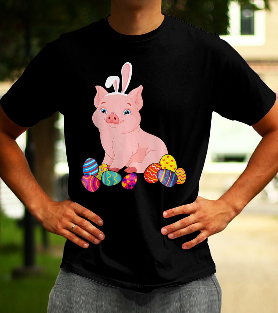 Pig With Bunny Ears Surrounded By Colorful Easter Eggs Easter Day T-Shirt