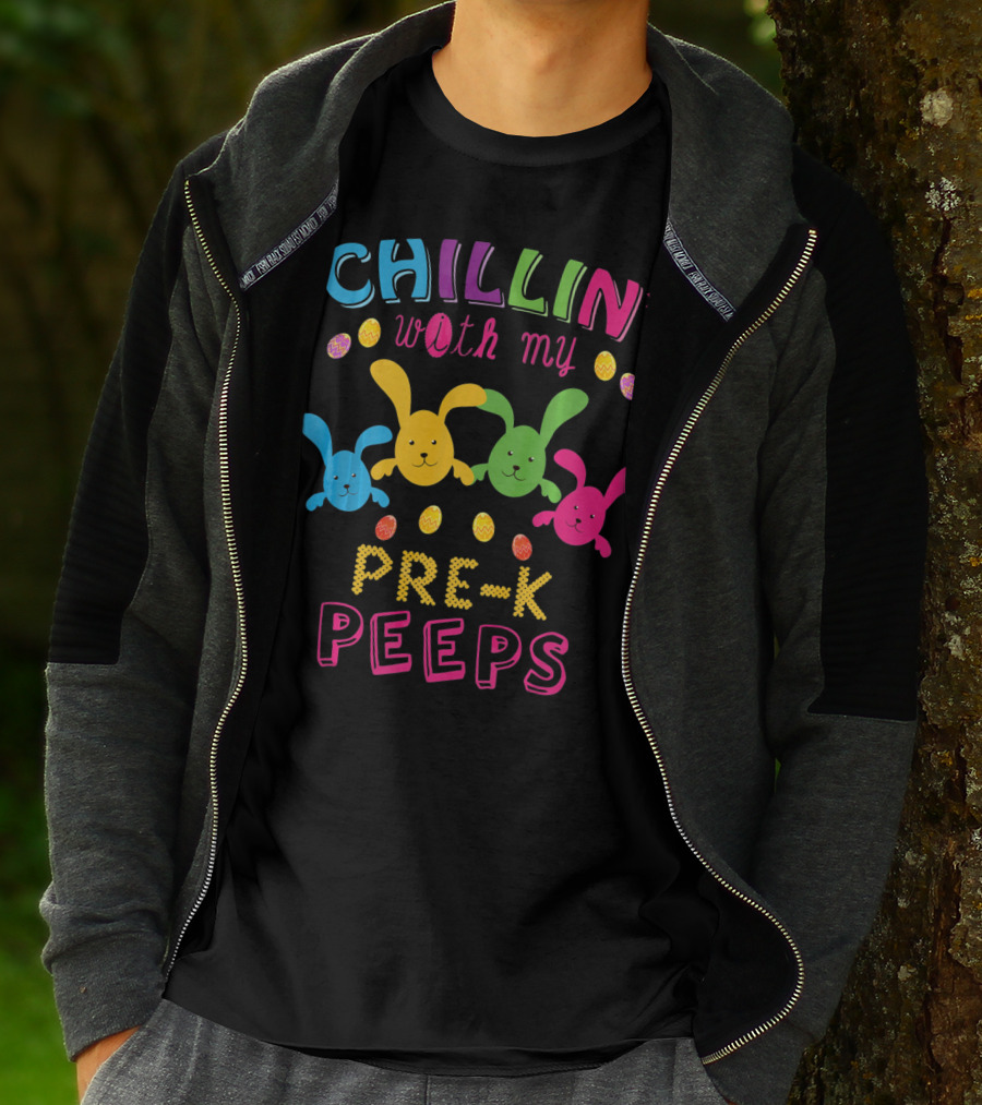 Chillin With My Pre K Peeps Easter Colorful Bunny Eggs T-Shirt