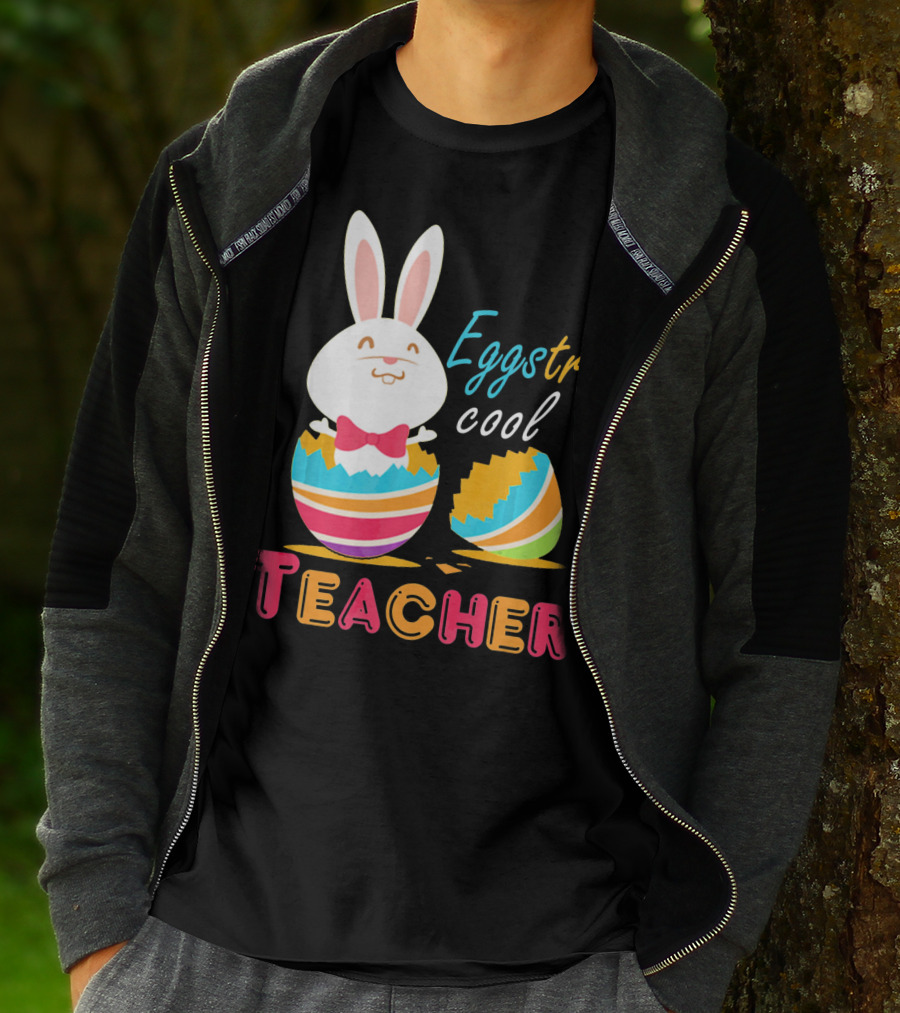 Eggstra Cool Teacher Cute Colored Easter Eggs T-Shirt