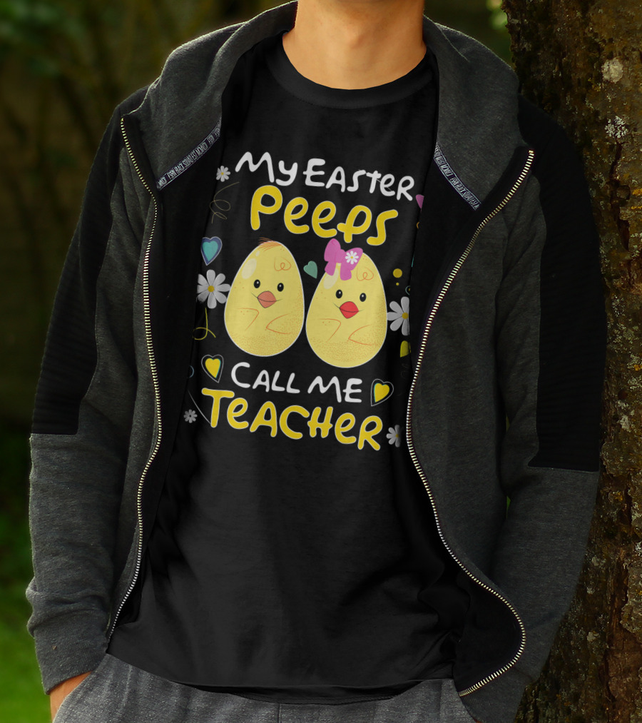 My Easter Peeps Call Me Teacher T-Shirt