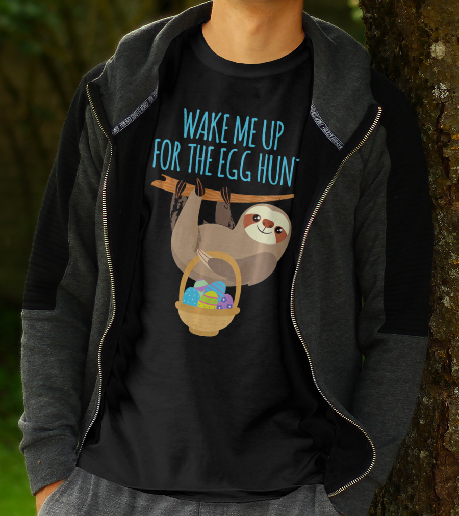 Wake Me Up For The Egg Hunt Sloth Easter Basket T-Shirt