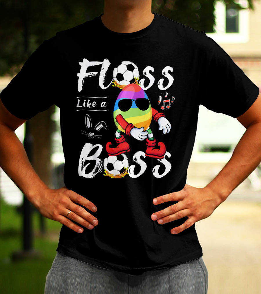 Floss Like A Boss Cool Egg Soccer Easter Fun T-Shirt