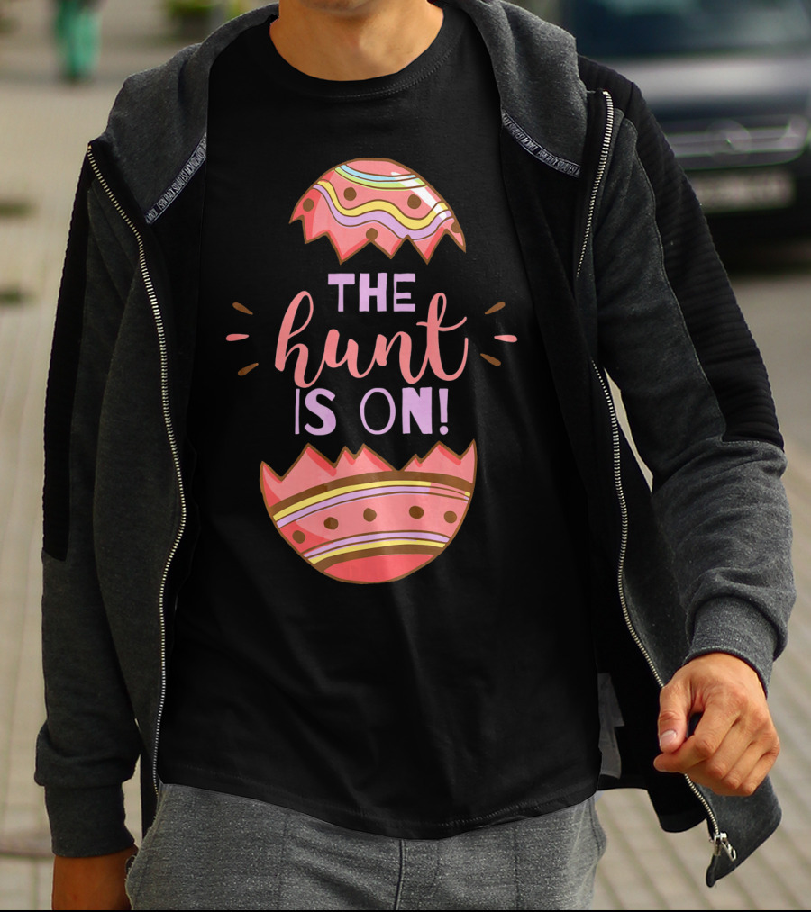 The Hunt Is On Easter Egg T-Shirt