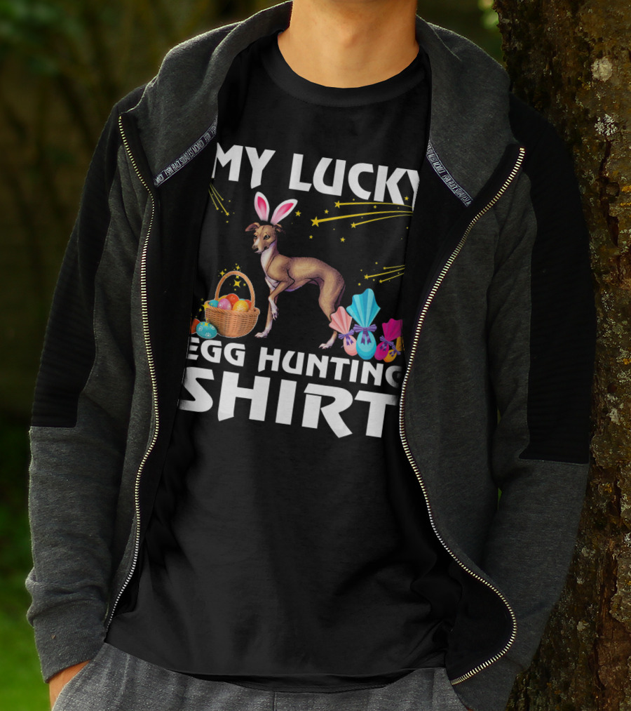 My Lucky Egg Hunting Shirt Italian Greyhound Dog Bunny T-Shirt