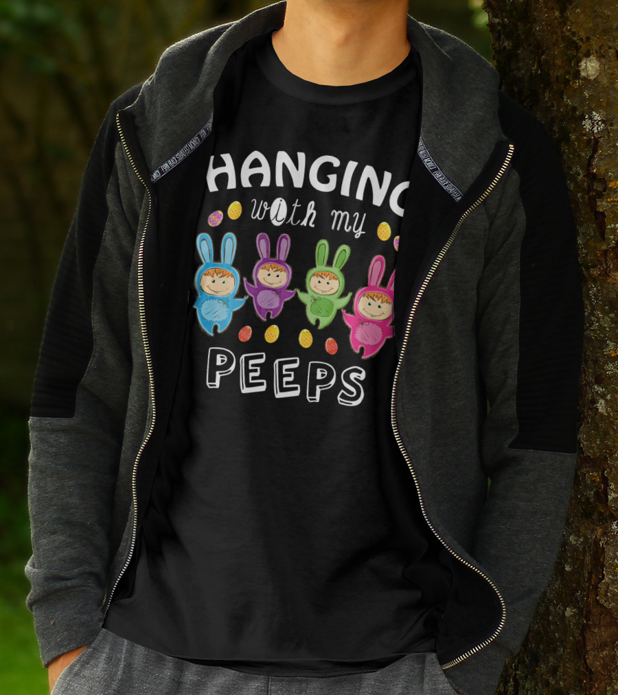 Hanging With My Peeps Easter Bunnies And Eggs T-Shirt