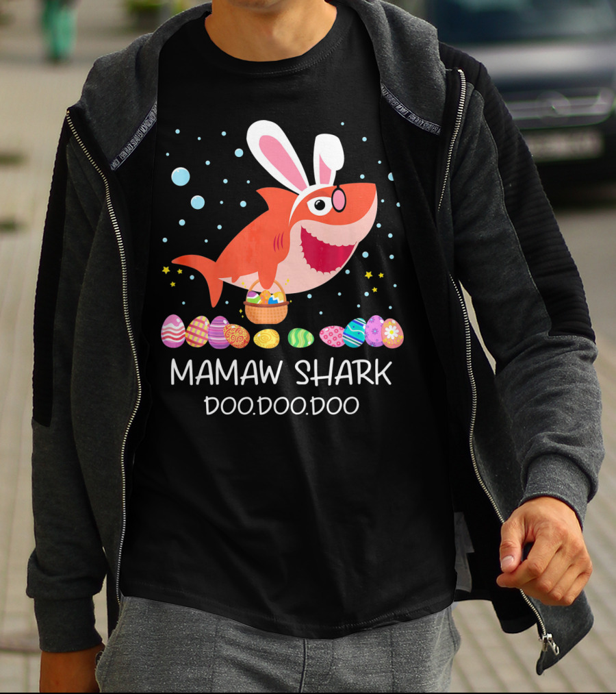 Mamaw Shark Doo Doo Doo Bunny Ears Easter Egg Hunt T-Shirt