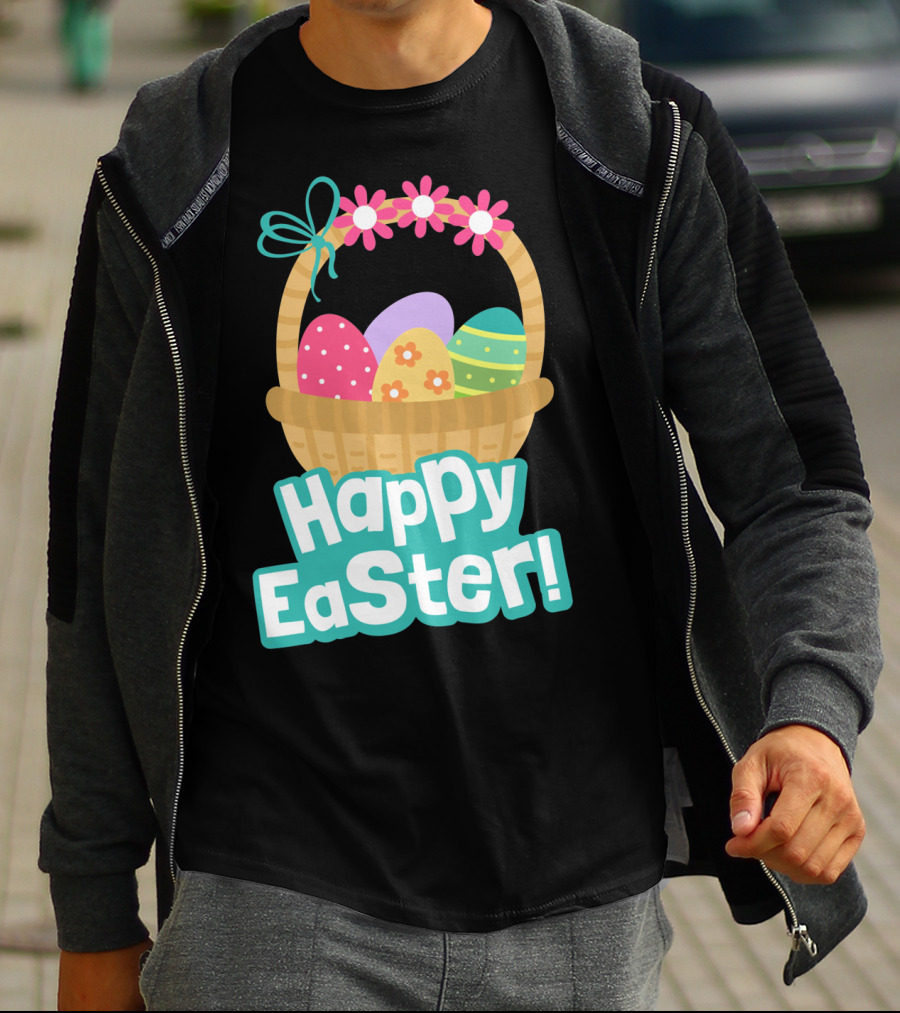Happy Easter Basket Of Colorful Eggs And Flowers T-Shirt
