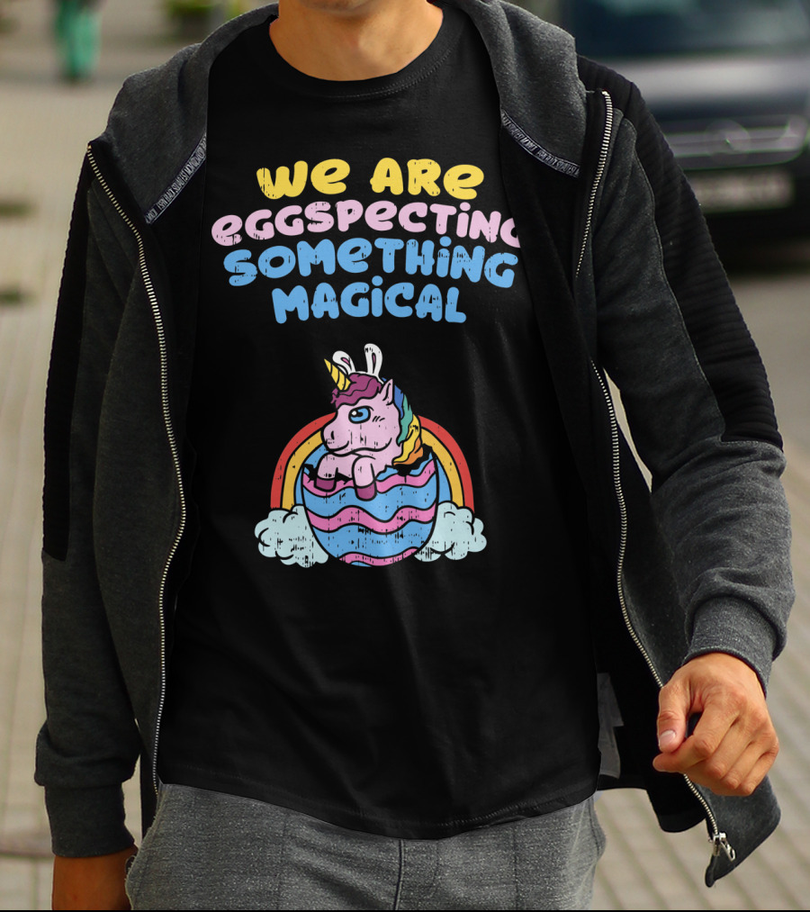 We Are Eggspecting Something Magical Unicorn Egg Rainbow T-Shirt