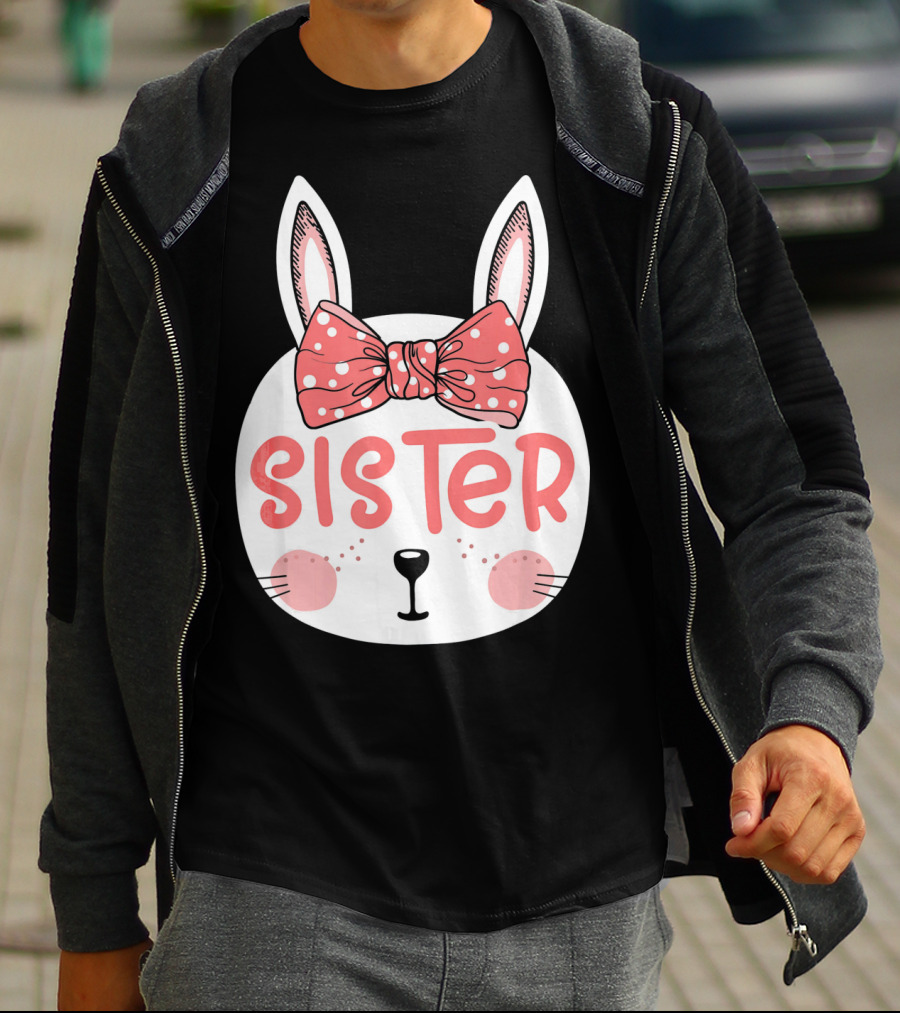 Sister Easter Bunny Pink Bow Easter Sunday T-Shirt