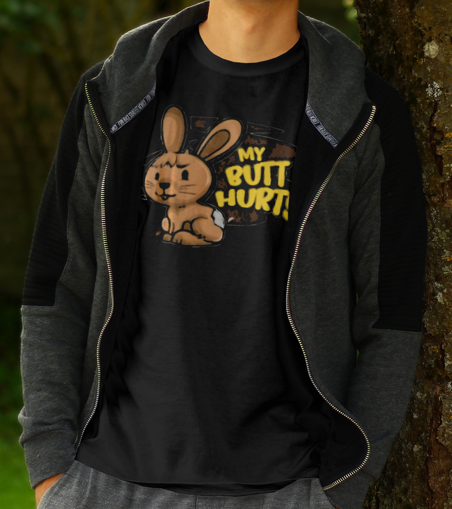 My Butt Hurts Chocolate Bunny Easter T-Shirt