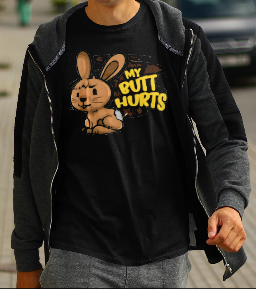 My Butt Hurts Chocolate Bunny Easter T-Shirt