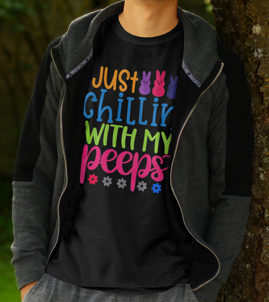 Just Chillin' With My Peeps Easter Bunny Flowers T-Shirt