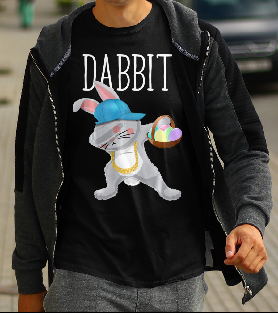 Dabbit Dabbing Easter Bunny With Hip Hop Style And Basket Of Eggs T-Shirt