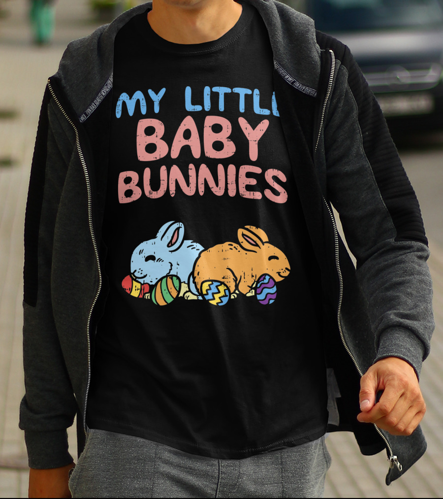 My Little Baby Bunnies Easter Bunnies With Eggs T-Shirt