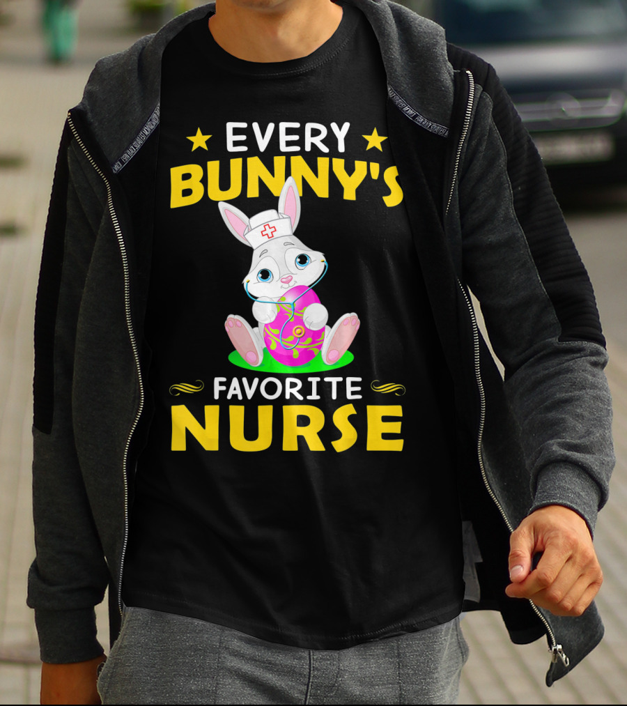 Every Bunny's Favorite Nurse With Easter Rabbit And Egg T-Shirt