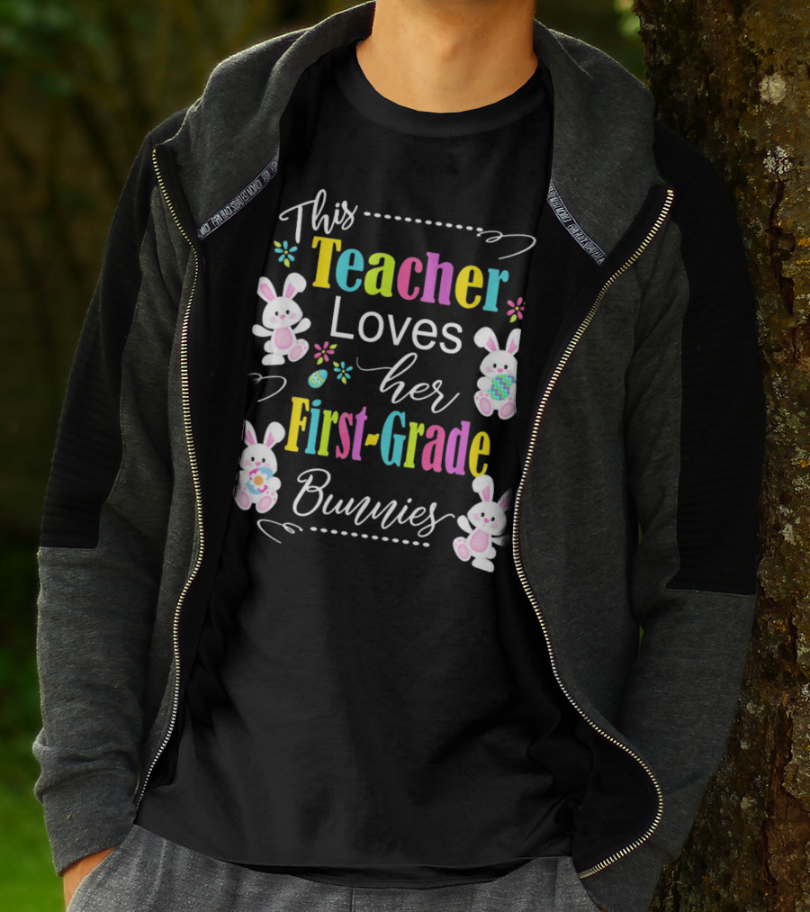 This Teacher Loves Her First-Grade Bunnies T-Shirt