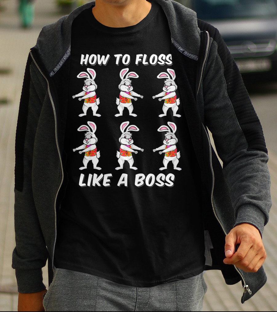 How To Floss Like A Boss Easter Bunny Dance T-Shirt