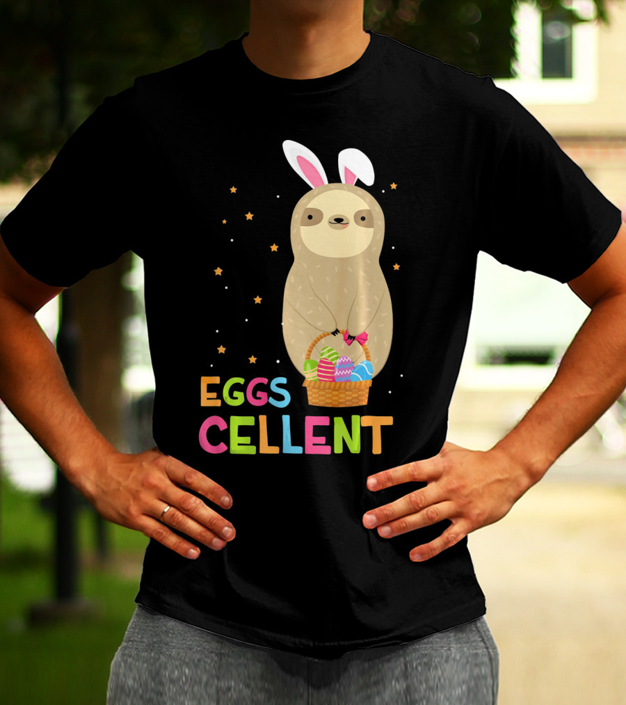 Sloth In Bunny Ears Holding Easter Eggs Cellent Basket T-Shirt