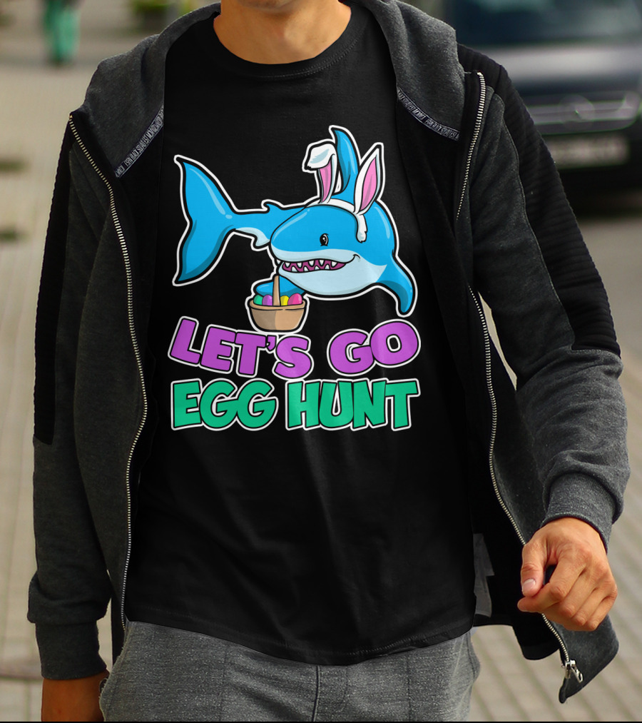 Let's Go Egg Hunt Happy Easter Shark With Easter Eggs Basket T-Shirt