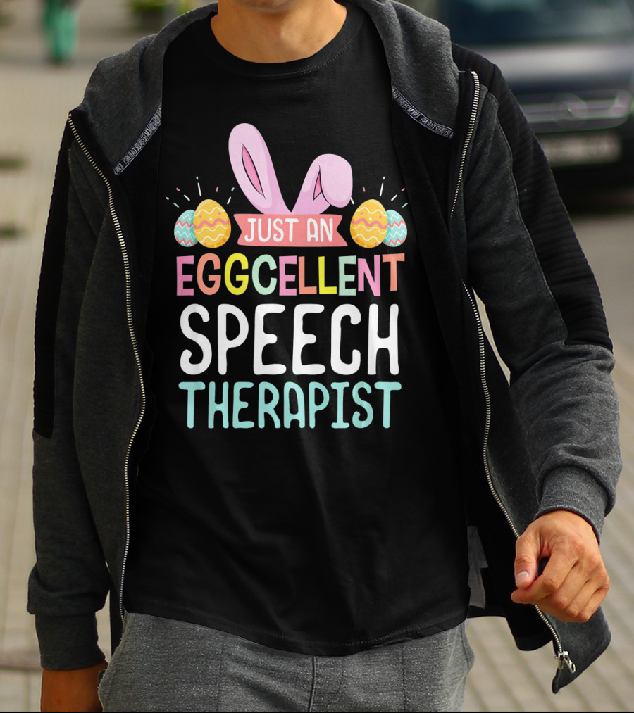 Just An Eggcellent Speech Therapist T-Shirt