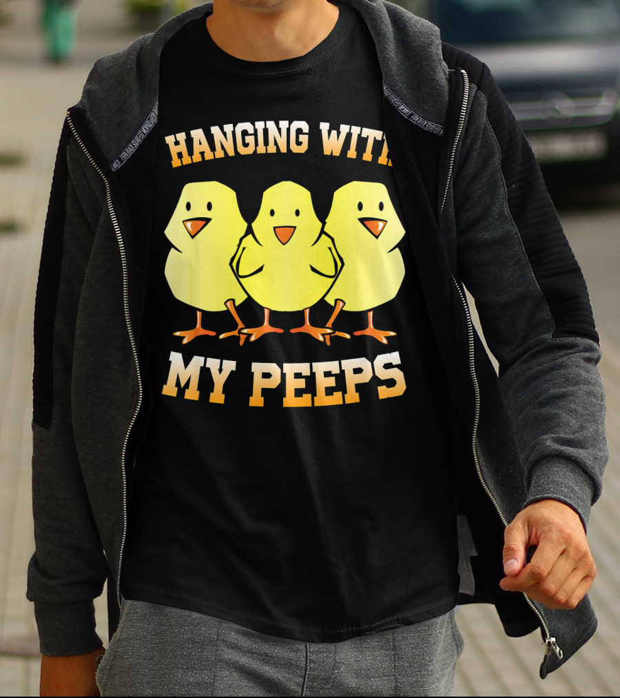 Hanging With My Peeps Yellow Chicks Easter Humor T-Shirt