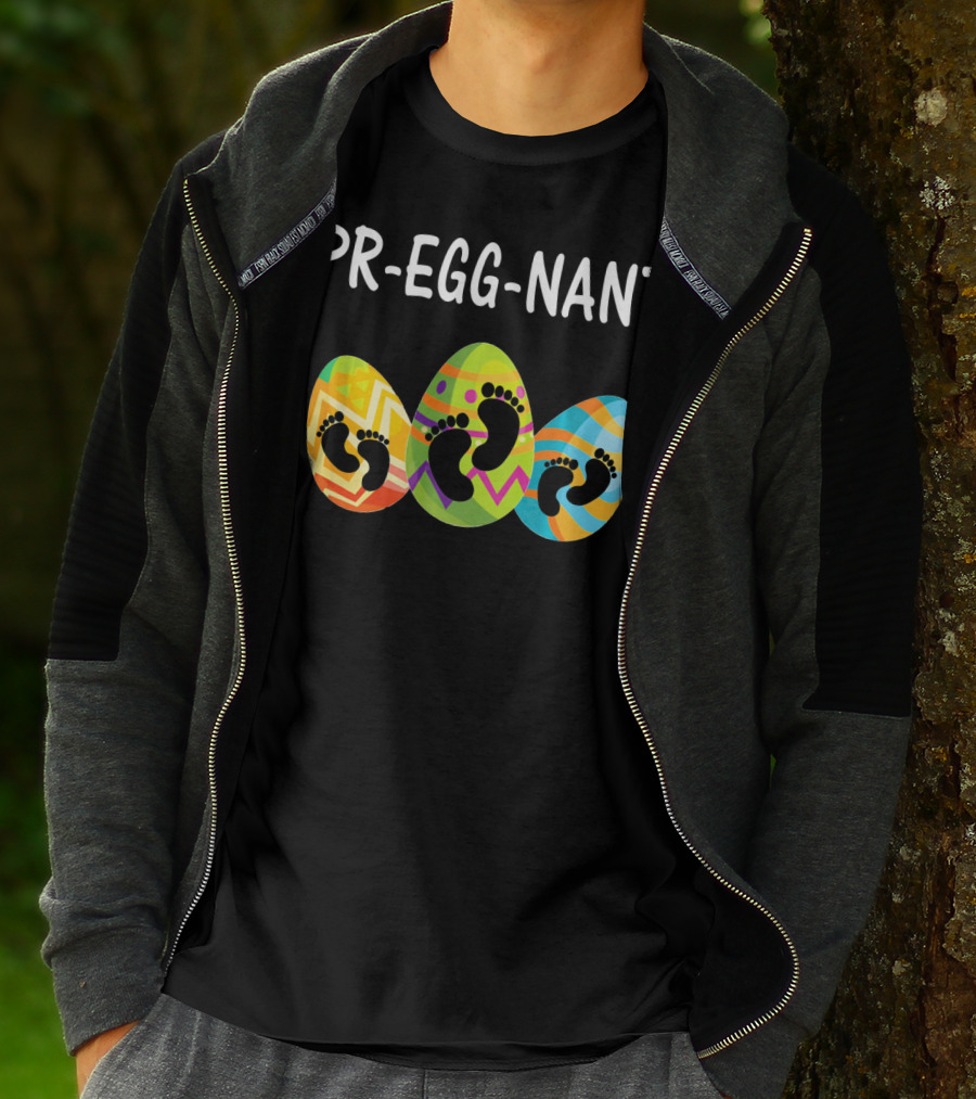 Pr-Egg-Nant Easter Pregnancy Eggs With Baby Footprints T-Shirt