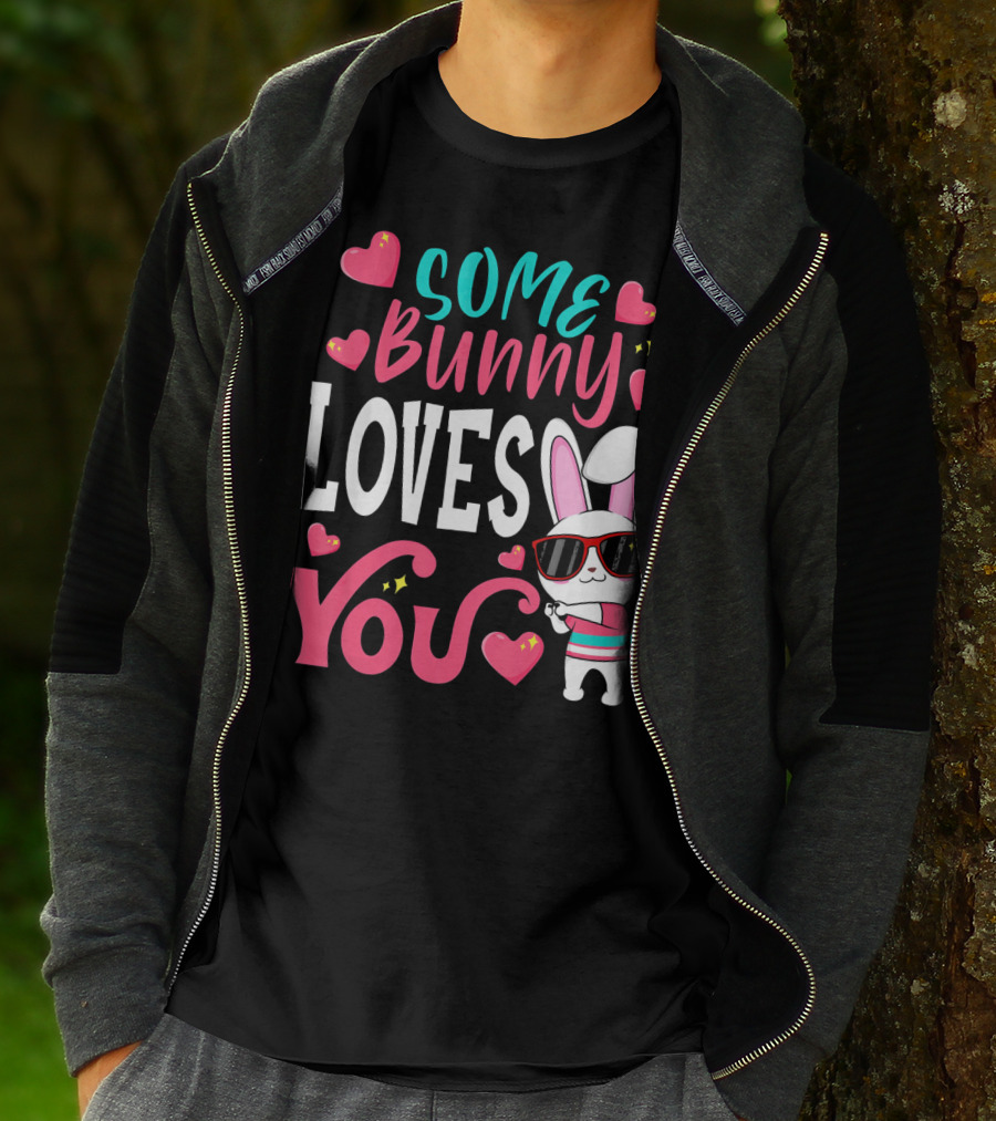 Some Bunny Loves You Funny Easter Bunny Sunglasses Hearts T-Shirt