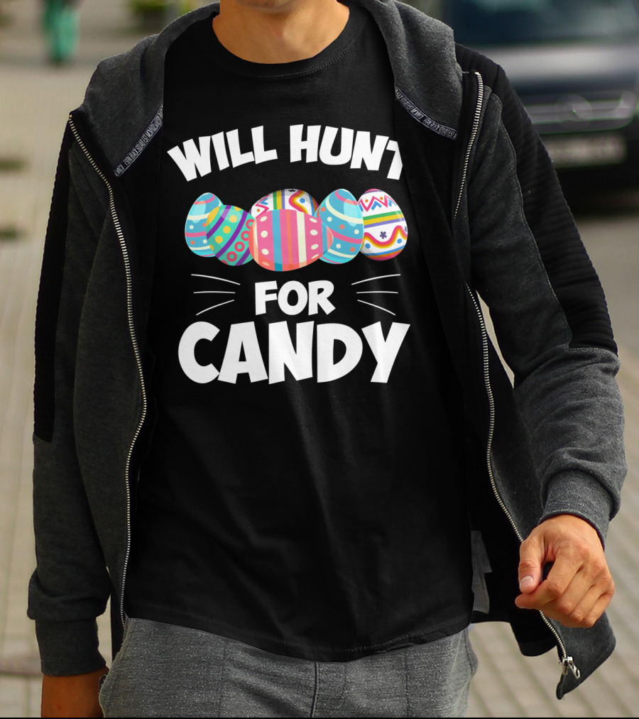Will Hunt For Candy Easter Eggs T-Shirt