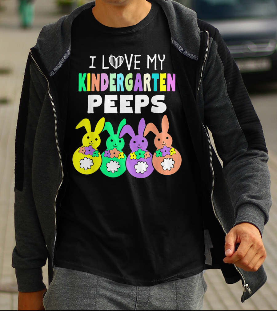 I Love My Kindergarten Peeps Happy Easter Bunnies T-Shirt