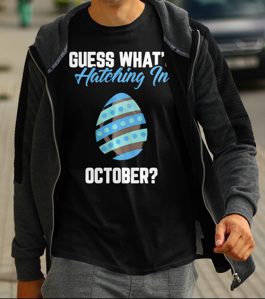 Guess What’s Hatching In October? T-Shirt